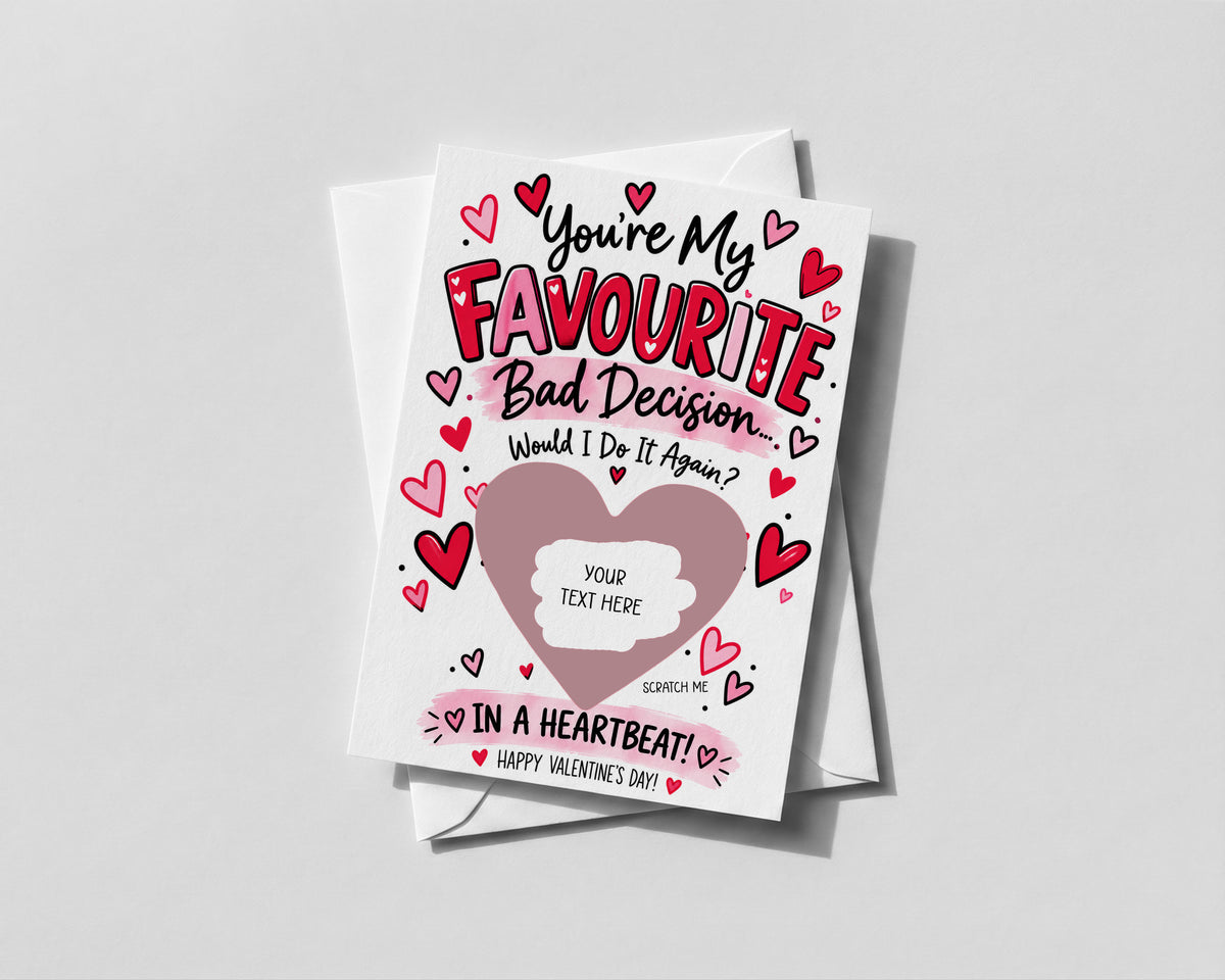 Funny Valentines Scratch Off Card You're My Favourite Bad Decision Personalised