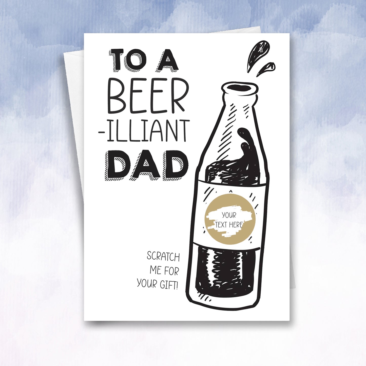 Fathers day scratch off Beer card, you're beerilliant