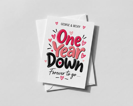 Personalised Anniversary Card One Two Years Down Forever To Go Couple Love Gift